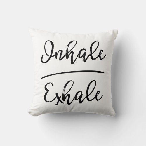 Inhale Exhale Typography Throw Pillow