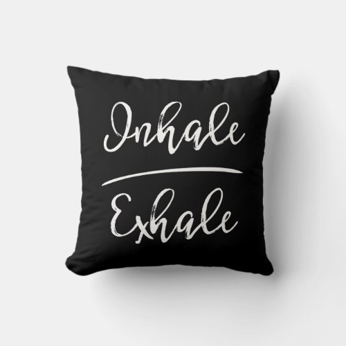 Inhale Exhale Typography Throw Pillow