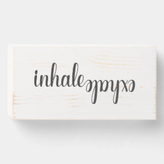 'Inhale Exhale' White Wood Block Wooden Box Sign