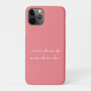 Inhale Exhale Wording in White Flowy Font iPhone 11 Pro Case