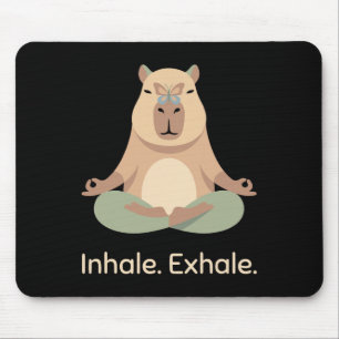 Inhale Exhale Yoga Capyra Zen Animal Relaxation Mouse Pad