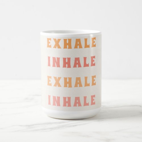 Inhale Exhale Yoga Meditation Breath Typography Coffee Mug