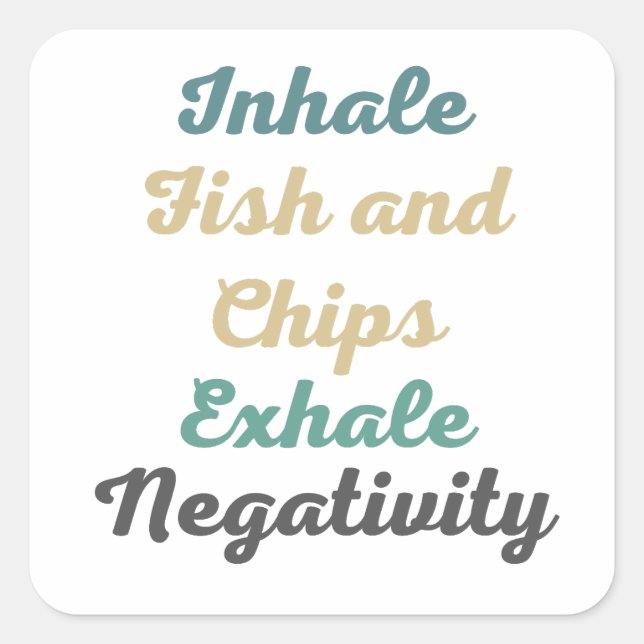 Inhale Fish and Chips Exhale Negativity Stickers (Front)