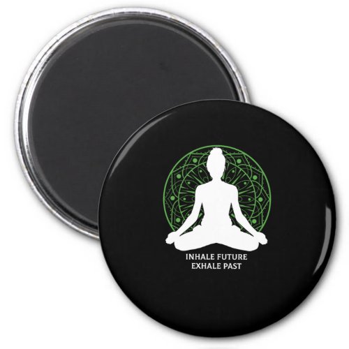 Inhale Future Exhale Past Yoga Yogi Meditation Gif Magnet
