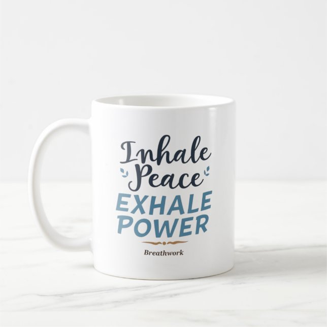 Inhale Peace, Exhale Power – Breathwork Coach Coffee Mug (Left)