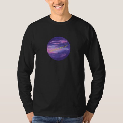 Inhale sky Exhale stars T_Shirt