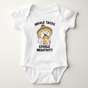 Inhale tacos exhale negativity baby bodysuit