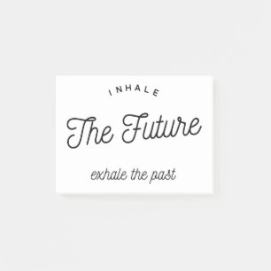 inhale the future post-it notes