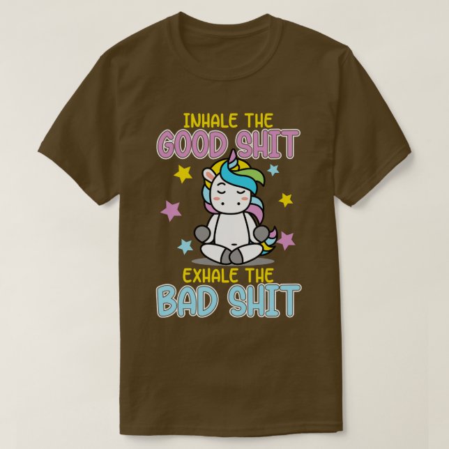 Inhale the Good T-Shirt (Design Front)