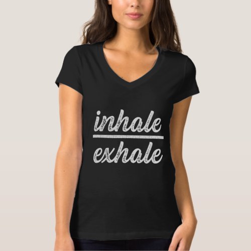 Inhale Yoga Exhale Nirvana Zen Meditation Asana Gi T_Shirt