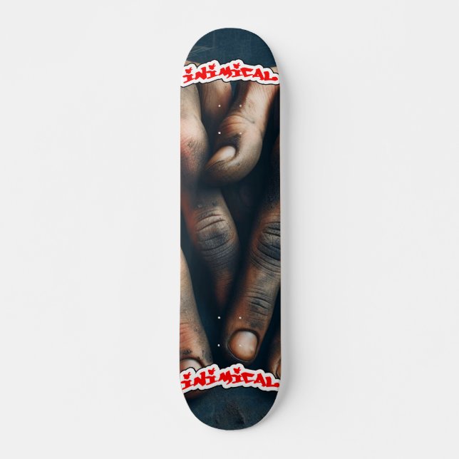 Inimical Hard Work  Skateboard (Front)