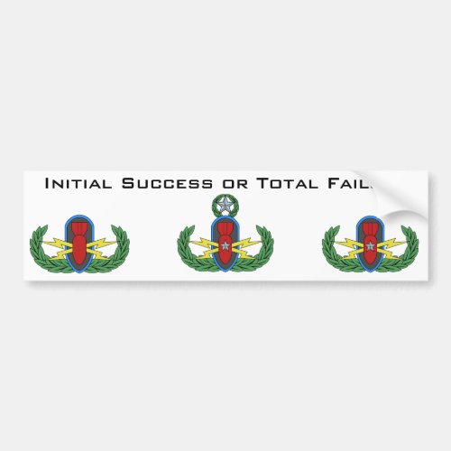 Initial Success or Total Failure Bumper Sticker
