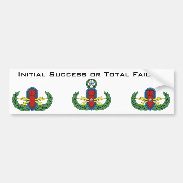Initial Success or Total Failure Bumper Sticker (Front)