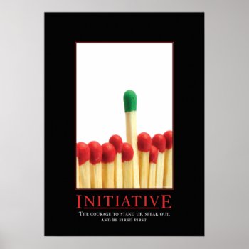 Initiative Motivational Parody Poster by Libertymaniacs at Zazzle