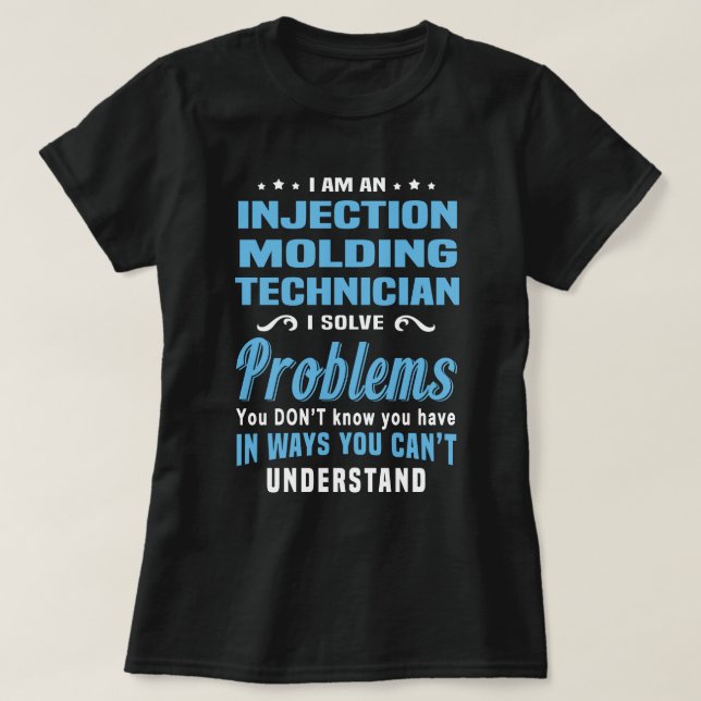 Injection Molding Technician T-Shirt (Design Front)