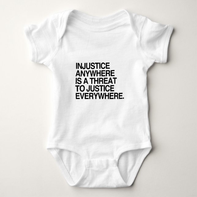 INJUSTICE ANYWHERE IS A THREAT TO JUSTICE -.png Baby Bodysuit (Front)