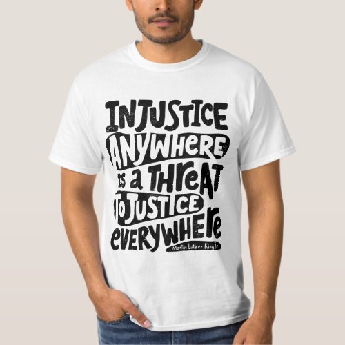 injustice anywhere T_Shirt