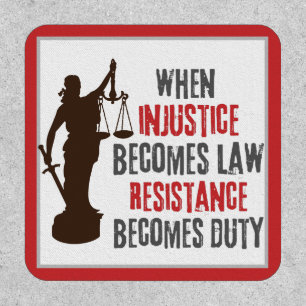 Injustice Becomes Resistance Protest Quote Iron On Patch
