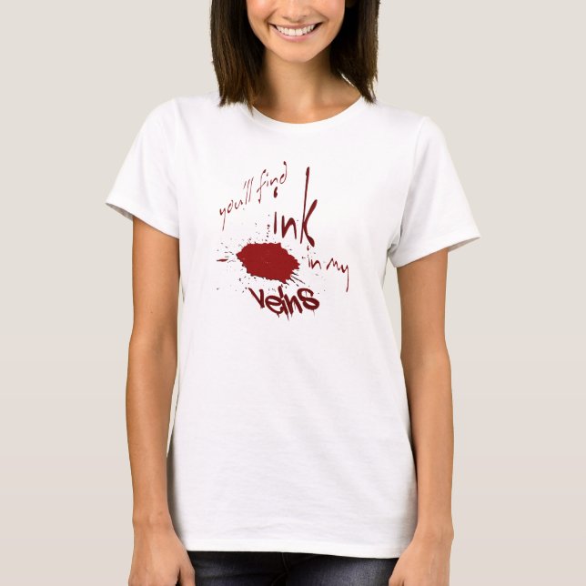 Ink in my Veins T-shirt (Front)