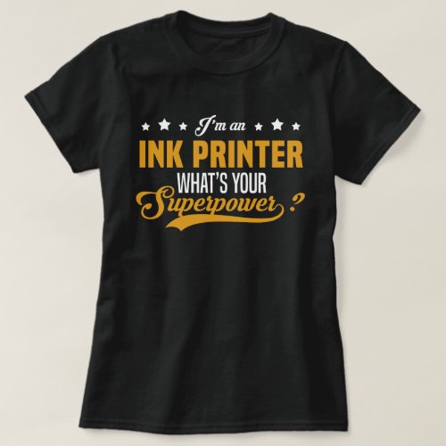 Ink Printer T_Shirt