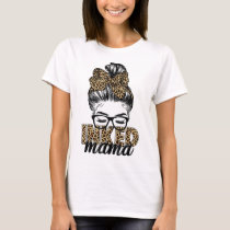 Inked Mama Messy Bun Mom Life Leopard Tattooed Mom T-Shirt