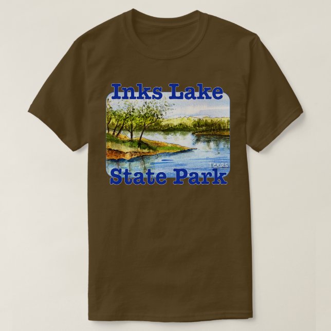 Inks Lake State Park Texas T-Shirt (Design Front)