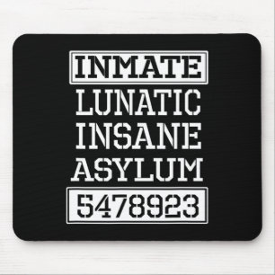 Inmate Lunatic Insane Asylum Halloween Party Mouse Pad