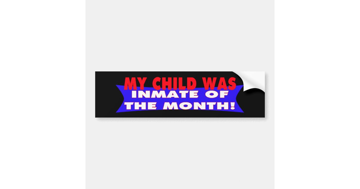 Inmate Sticker Inmate Of The Month Bumper Sticker | Zazzle
