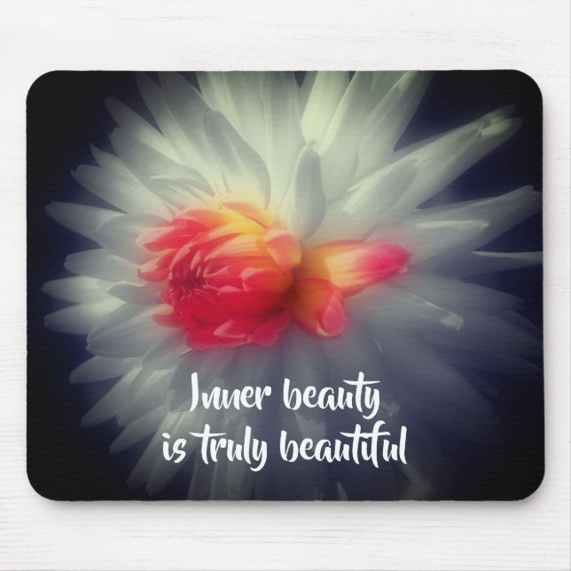 Inner Beauty Dahlia Flower Inspirational Words Mouse Pad (Front)