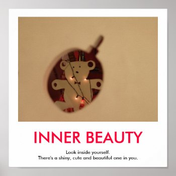 Inner Beauty Demotivational Poster by sallybeam at Zazzle