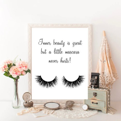 Inner Beauty Is Great But A Little Mascara Poster