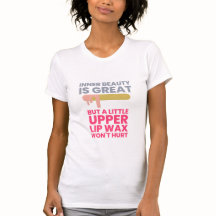 Inner beauty is great - for a professional waxer