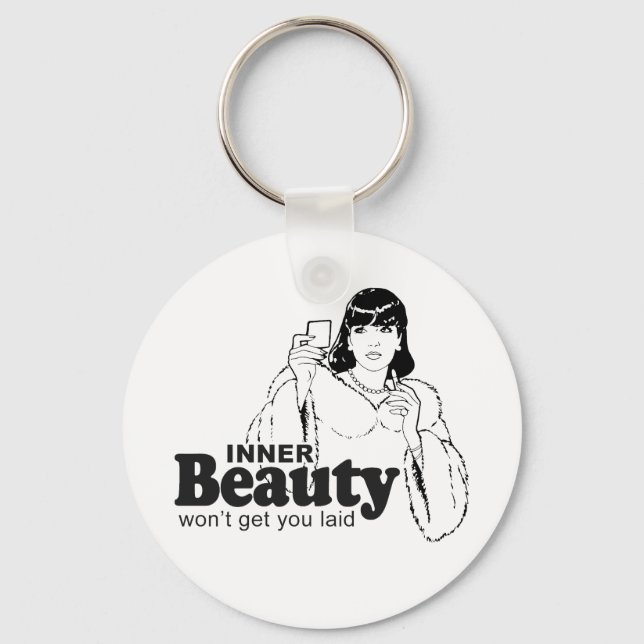 INNER BEAUTY WON'T GET YOU LAID KEYCHAIN (Front)