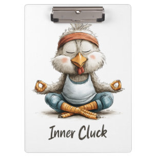 Inner Cluck Chicken Meditation Funny Yoga Animal Clipboard