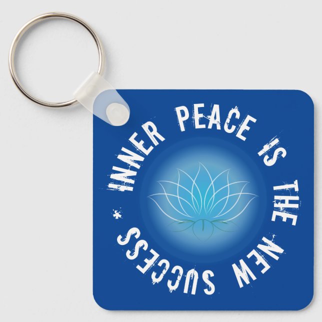 Inner peace is the new success quote keychain (Front)