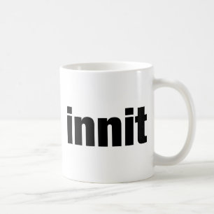 Innit Coffee Mug