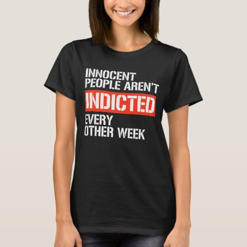 Innocent people arent indicted T_Shirt