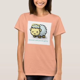 Innocent until proven guilty! T-Shirt