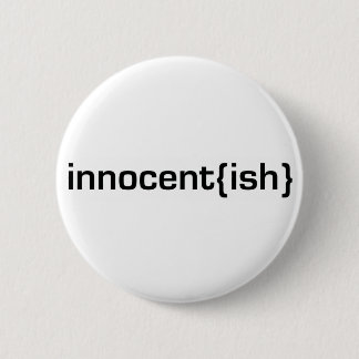 innocentish pinback button