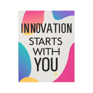 Innovation Starts With You Metal Print