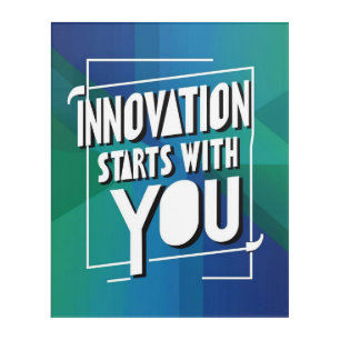 Innovation Starts With You option 3 Acrylic Print