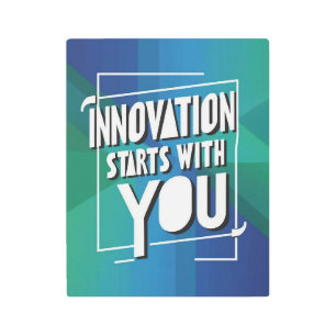 Innovation Starts With You option 3 Metal Print