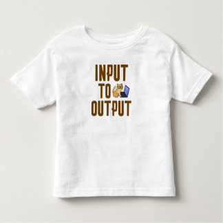 Input to Output Toddler T-shirt