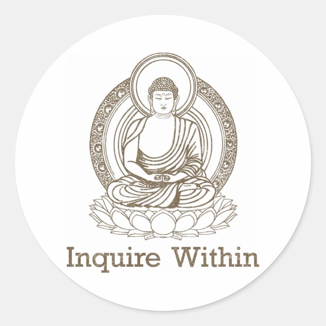 Inquire Within Buddha Classic Round Sticker (Front)