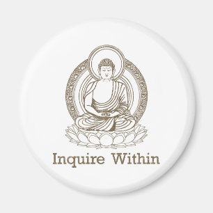 Inquire Within Buddha Magnet