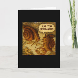 Inquisitive Snail & Michelangelo Parody Cartoon  Card