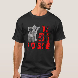 Insane Cat Posse Animal Lover Feline Kitten T Shir T-Shirt