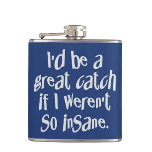 Insane Catch custom color flask