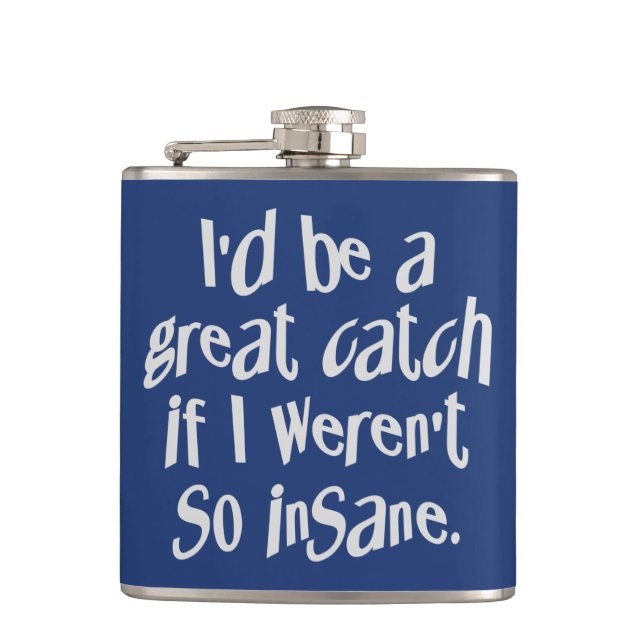 Insane Catch custom color flask (Front)