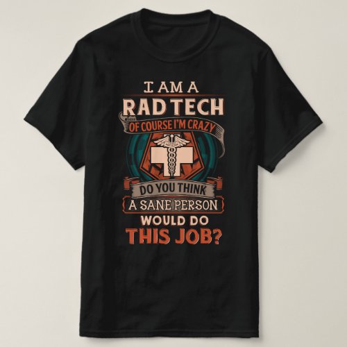 Insane RAD Tech Shirt
